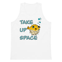 Take Up Space Puffer Fish premium tank top