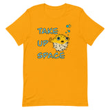 Take Up Space Puffer Fish Unisex t-shirt