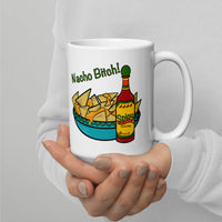 Nacho Bitch Snarky White glossy mug