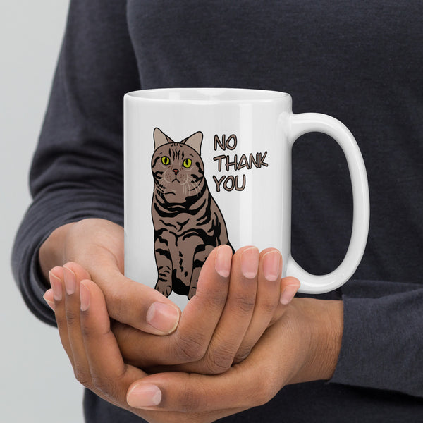 “No Thank You” Meatball the Chunky Grumpy Tabby Cat White glossy mug